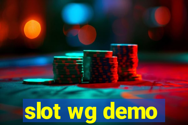 slot wg demo