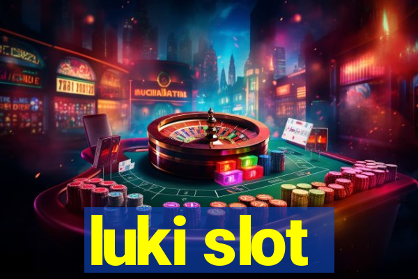 luki slot