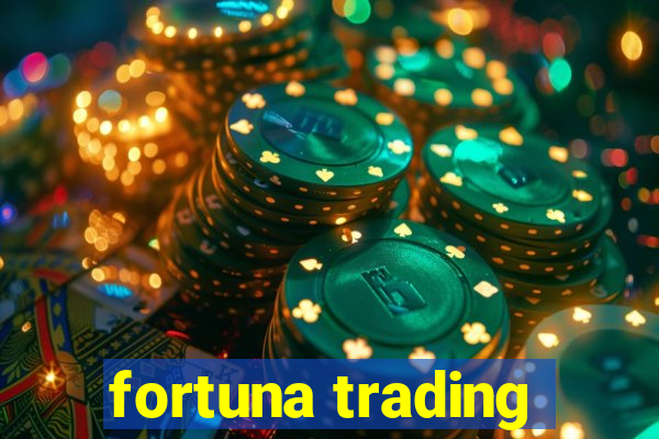 fortuna trading