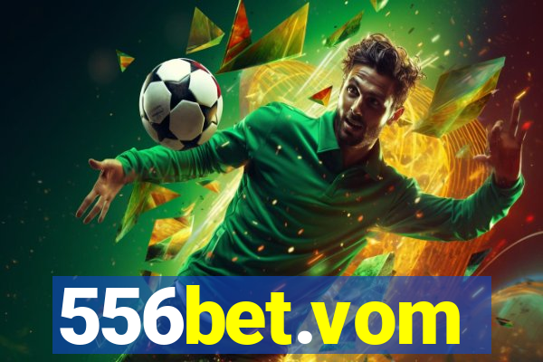 556bet.vom