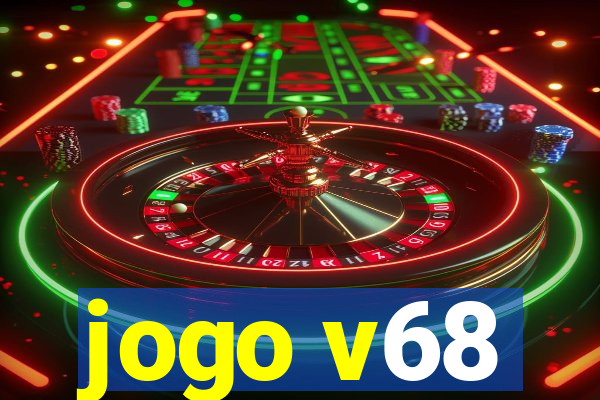 jogo v68