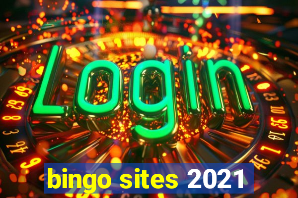 bingo sites 2021