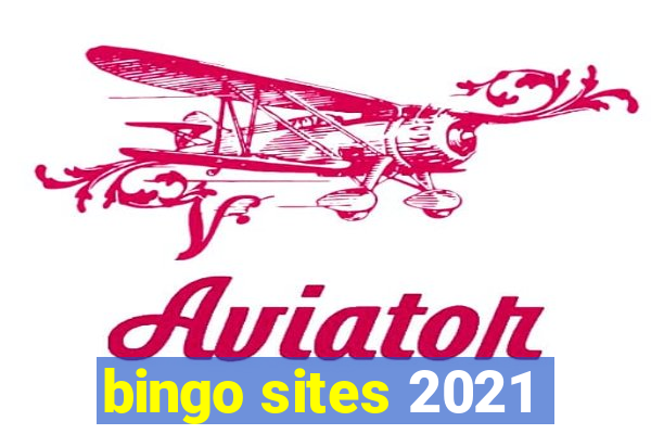 bingo sites 2021