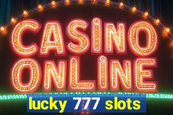 lucky 777 slots