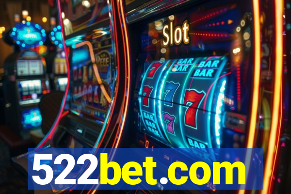 522bet.com