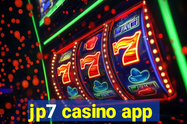 jp7 casino app