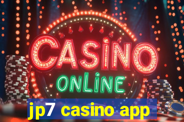 jp7 casino app