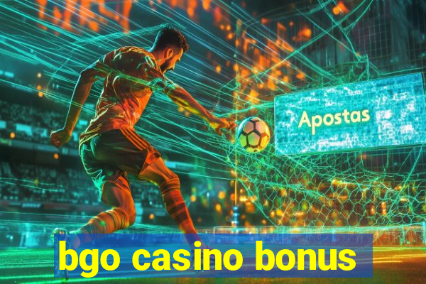 bgo casino bonus