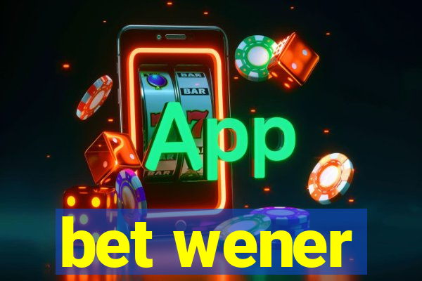 bet wener