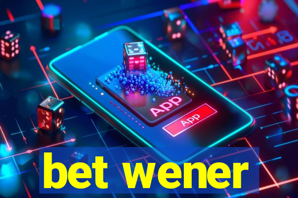 bet wener