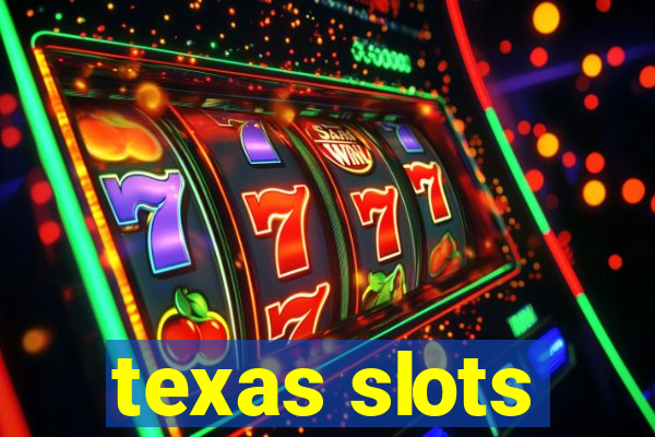 texas slots