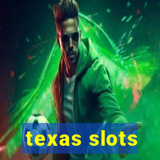 texas slots