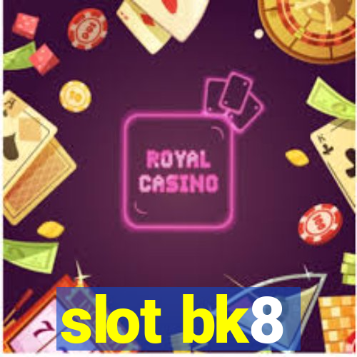 slot bk8