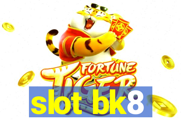 slot bk8