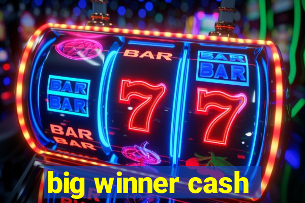 big winner cash