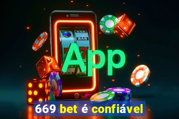 669 bet é confiável