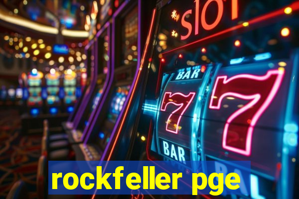 rockfeller pge