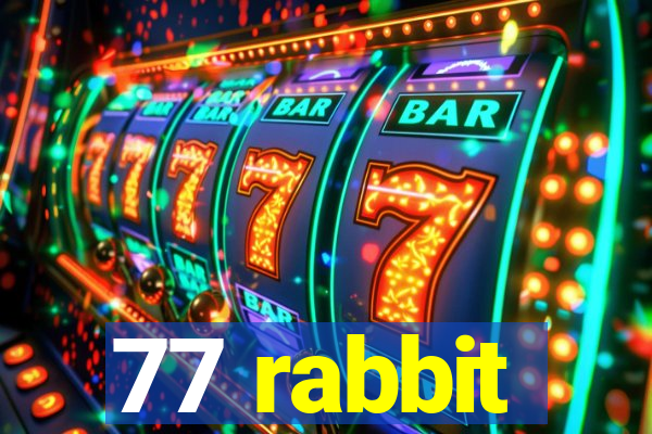 77 rabbit