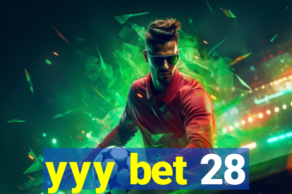 yyy bet 28