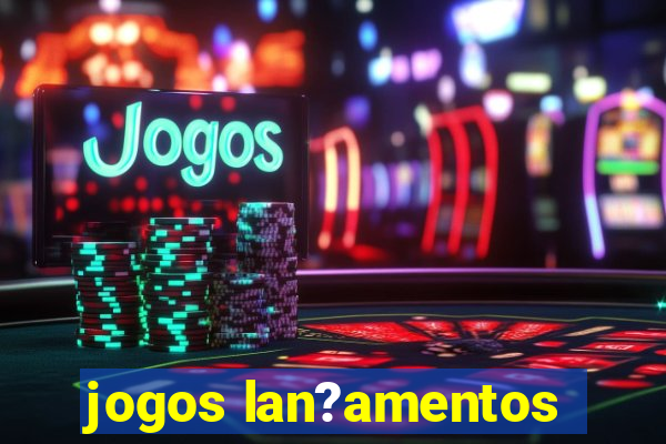 jogos lan?amentos