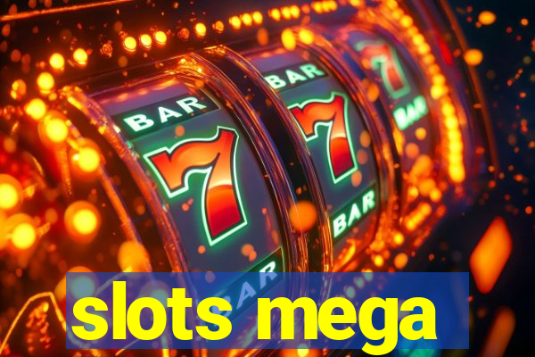 slots mega