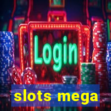 slots mega