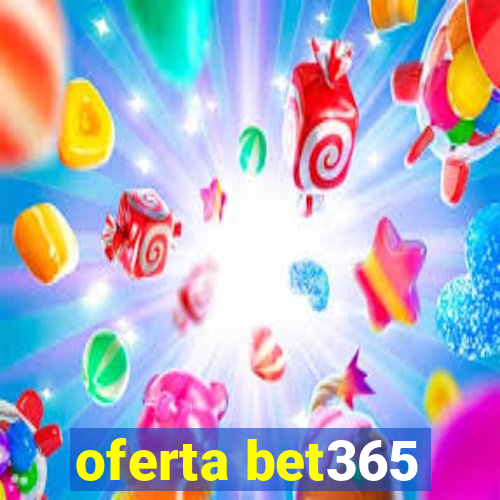 oferta bet365