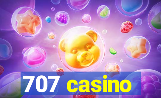 707 casino