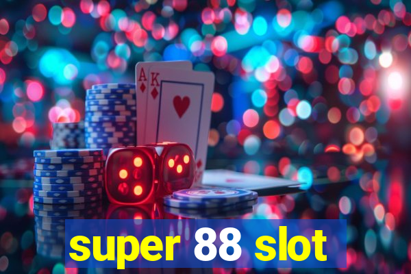 super 88 slot