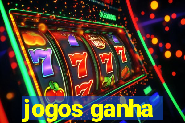 jogos ganha