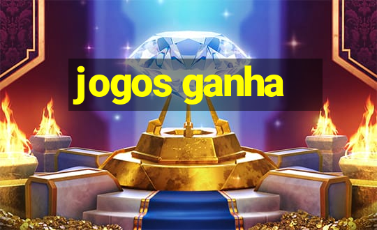 jogos ganha