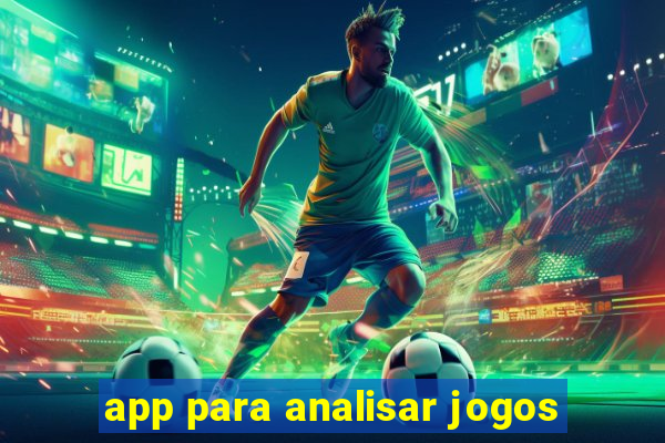 app para analisar jogos