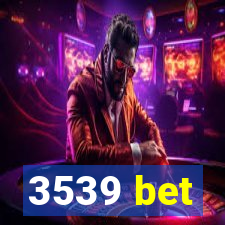 3539 bet