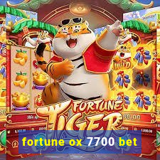 fortune ox 7700 bet