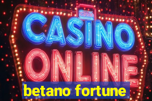 betano fortune