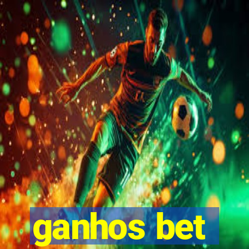 ganhos bet