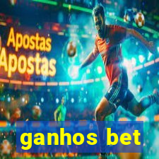 ganhos bet