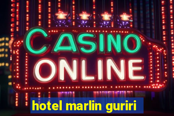 hotel marlin guriri