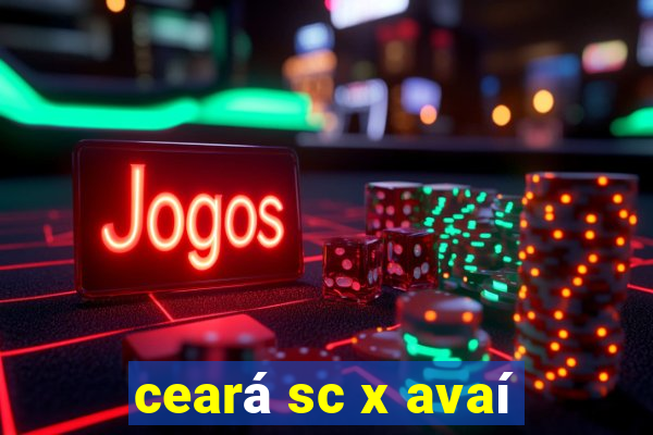 ceará sc x avaí