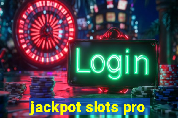 jackpot slots pro