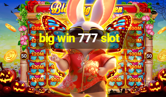 big win 777 slot