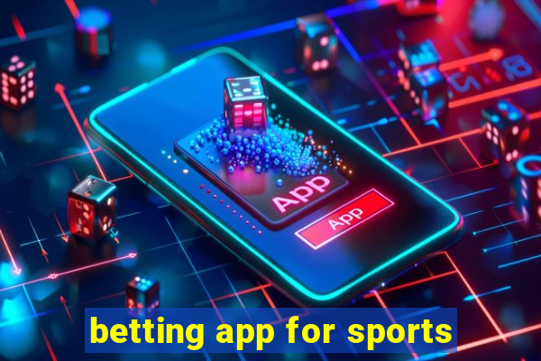 betting app for sports