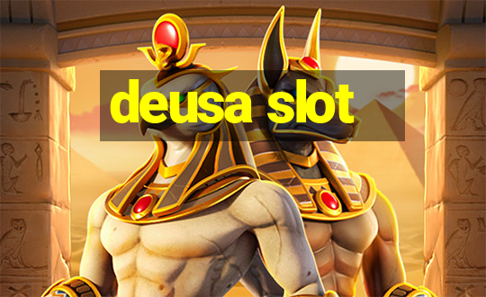 deusa slot