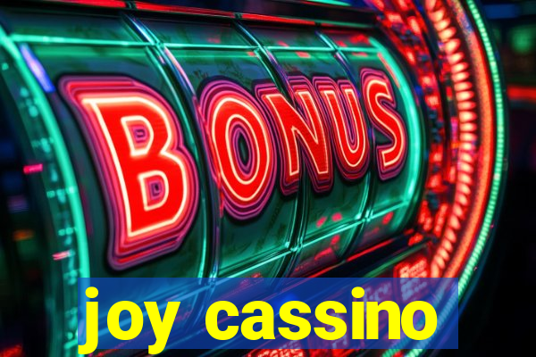 joy cassino