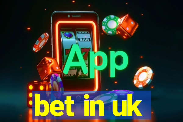 bet in uk