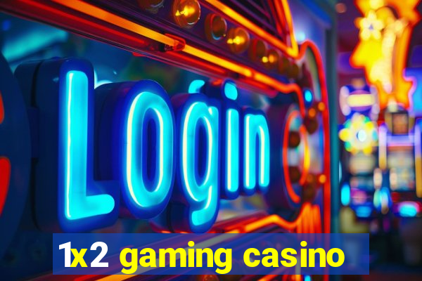 1x2 gaming casino