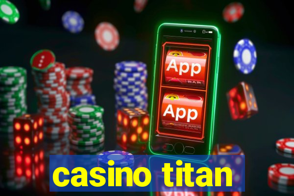 casino titan