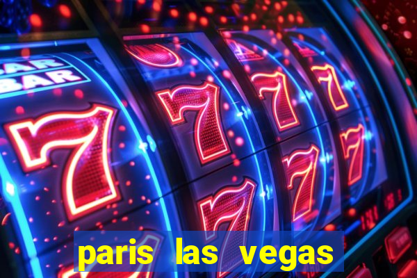 paris las vegas resort casino