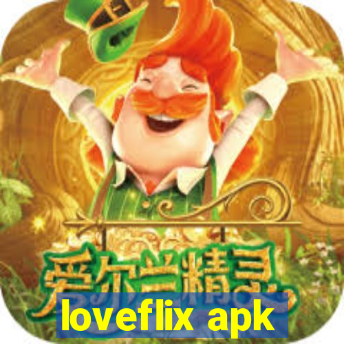 loveflix apk