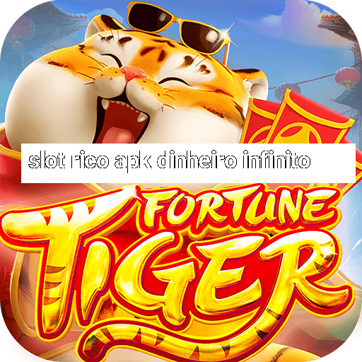 slot rico apk dinheiro infinito